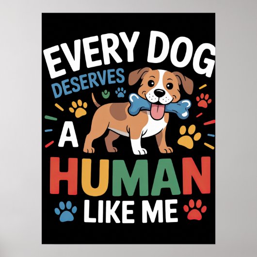 Elke hond verdient een mens zoals ik poster (Voorkant)