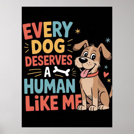 Elke hond verdient een mens zoals ik poster (Voorkant)