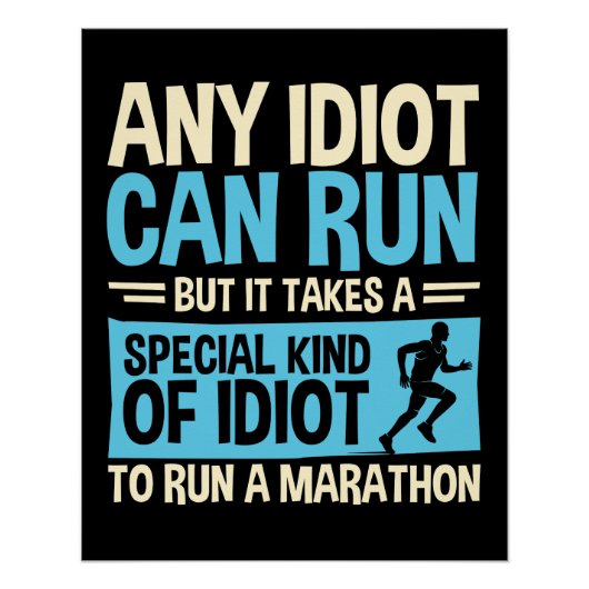 Elke Idioot kan funny Marathon runner Perfect Poster (Voorkant)