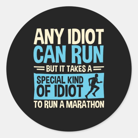 Elke Idioot kan funny Marathon runner Ronde Sticker (Voorkant)