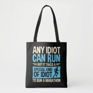 Elke Idioot kan funny Marathon runner Tote Bag
