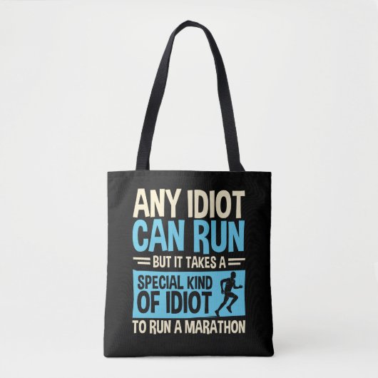 Elke Idioot kan funny Marathon runner Tote Bag (Voorkant)