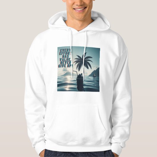 Elke inspanning doet ertoe, geef nooit op hoodie (Voorkant)