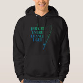 Elke kans dat ik grappig Gevist word Hoodie (Voorkant)