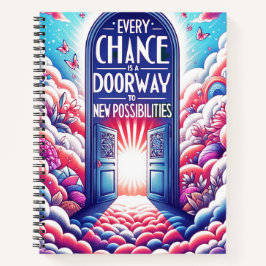 Elke kans is een deur naar kansen notitieboek