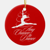 Elke kans om te dansen keramisch ornament (Voorkant)