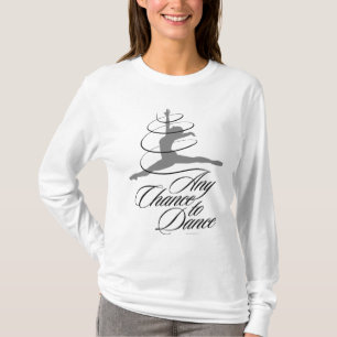Elke kans om te dansen t-shirt