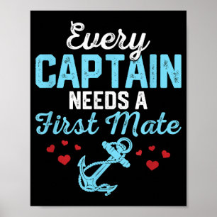 Elke kapitein heeft een eerste stuurman nodig poster