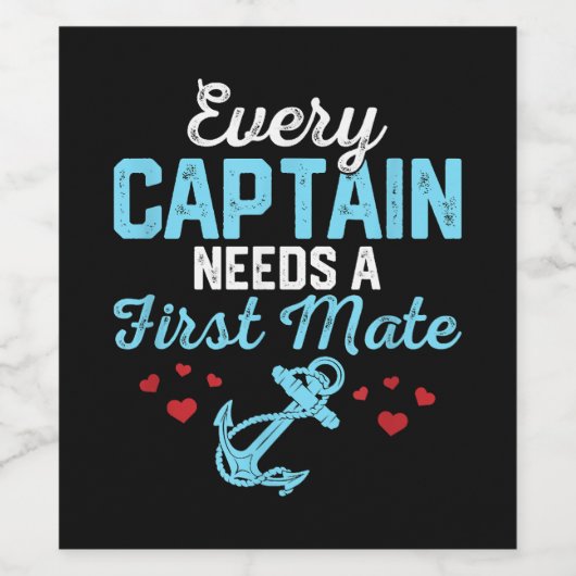 Elke kapitein heeft een eerste stuurman nodig wijn etiket (Enkel label)