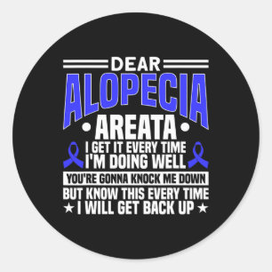 Elke keer als ik weer opsta Alopecia Awareness 1 Ronde Sticker