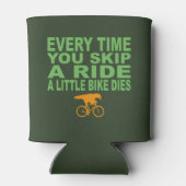 Elke keer als je een ride overslaat, sterft een kl blikjeskoeler (Achterkant)