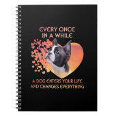 Elke keer dat een hond je leven in Boston betreedt Notitieboek (Voorkant)