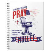 Elke keer dat je niet bidt grappig patriottisch da notitieboek (Voorkant)