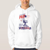 Elke keer dat je niet bidt grappige patriottische hoodie (Voorkant)