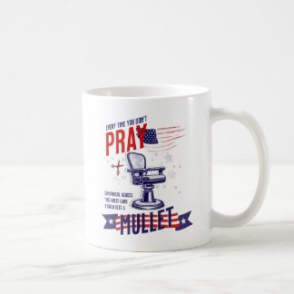 Elke keer dat je niet bidt, is er een patriottisch koffiemok