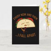 Elke Keer Val Ik Uit Elkaar Taco Grappige Taco Kaart (Gele Bloem)