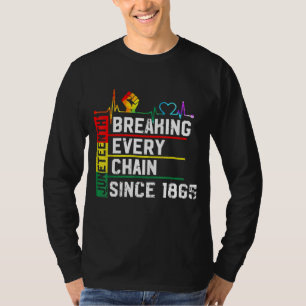 Elke keten breken sinds 1865 juni 1965, zwart H T-shirt