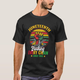 Elke keten breken sinds 1865 juni t-shirt