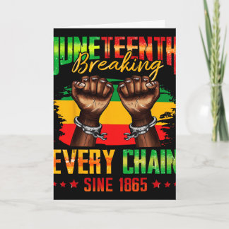 Elke keten doorbreken sinds 1865 Juneteenth _3  Kaart