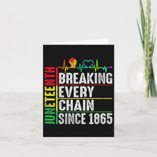 Elke keten doorbreken sinds 1865 Juneteenth Zwarte Kaart
