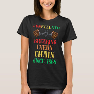 Elke keten doorbreken sinds 1865 Vrouwen Mannen Ju T-shirt
