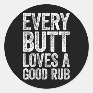 Elke kont houdt van een goede wrijf BBQ roker Shir Ronde Sticker