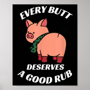 Elke kont verdient een goede wrijf grillen slager poster
