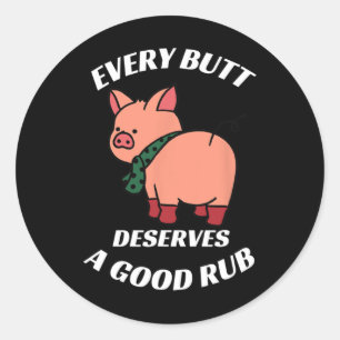 Elke kont verdient een goede wrijf grillen slager  ronde sticker