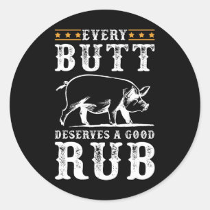 Elke kont verdient een goede wrijf roken partij BB Ronde Sticker