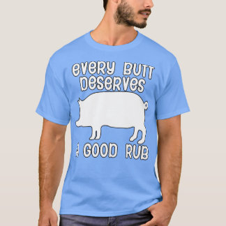 Elke kont verdient een goede wrijving t-shirt
