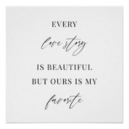 Elke liefdesgeschiedenis is mooi – Minimalistische Perfect Poster