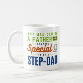 Elke man kan een vader zijn...Koffiemok voor stief Koffiemok