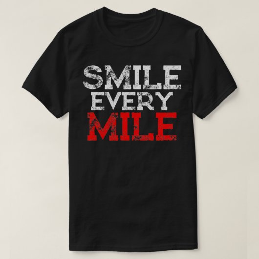 Elke Mile glimlachen T-shirt (Design voorkant)