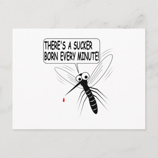 Elke minuut wordt er een Sucker geboren. Briefkaart (Voorkant)