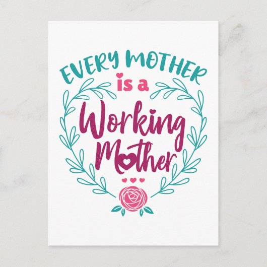 Elke moeder is een werkende moeder briefkaart (Voorkant)
