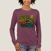 Elke ochtend eerste stap - T-shirt (Voorkant)