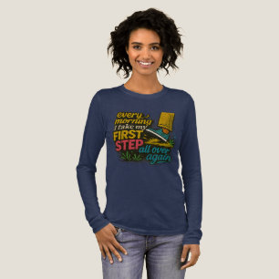 Elke ochtend eerste stap - T-shirt