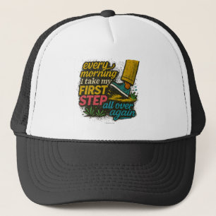 Elke ochtend zet ik mijn eerste stap - trucker pet