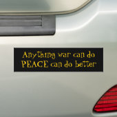 Elke oorlog kan PEACE doen Bumpersticker (Op auto)