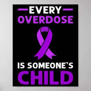Elke overdosis is iemands kind. Overdosis Awaren Poster