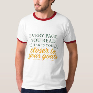 Elke Pagina Die Je Leest Brengt Je Dichter Bij Je T-shirt