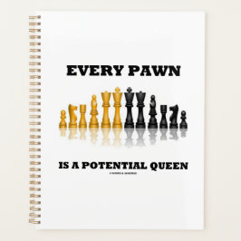 Elke pion is een potentiële Queen Chess Gezegde Hu Planner