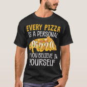 Elke Pizza is een persoonlijke Pizza Funny Pizza L T-shirt (Voorkant)