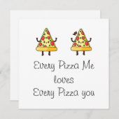 Elke Pizza Me Verjaardag Jubileum Valentijn plezie Feestdagenkaart (Voorkant / Achterkant)