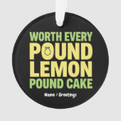 Elke Pond Worth Citroen Cake Grappig Dessert Ornament (voorkant)