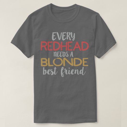 ELKE REDHEAD HEEFT EEN BLONDE Beste vriend BFF Bes T-shirt (Design voorkant)
