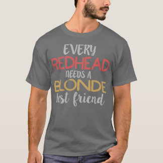 ELKE REDHEAD HEEFT EEN BLONDE Beste vriend BFF Bes T-shirt