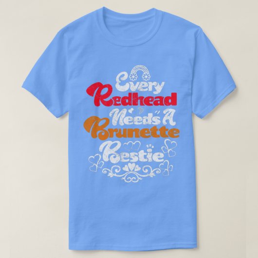 Elke Redhead heeft een Brunette Bestiex27s BFF Fri T-shirt (Design voorkant)