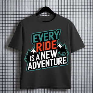 Elke rit is een nieuw avontuur: fietsen t-shirt