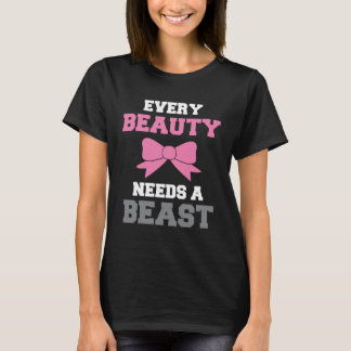 Elke schoonheid heeft een beest nodig t-shirt